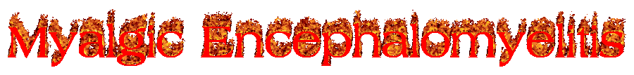Myalgic Encephalomyelitis in burning text