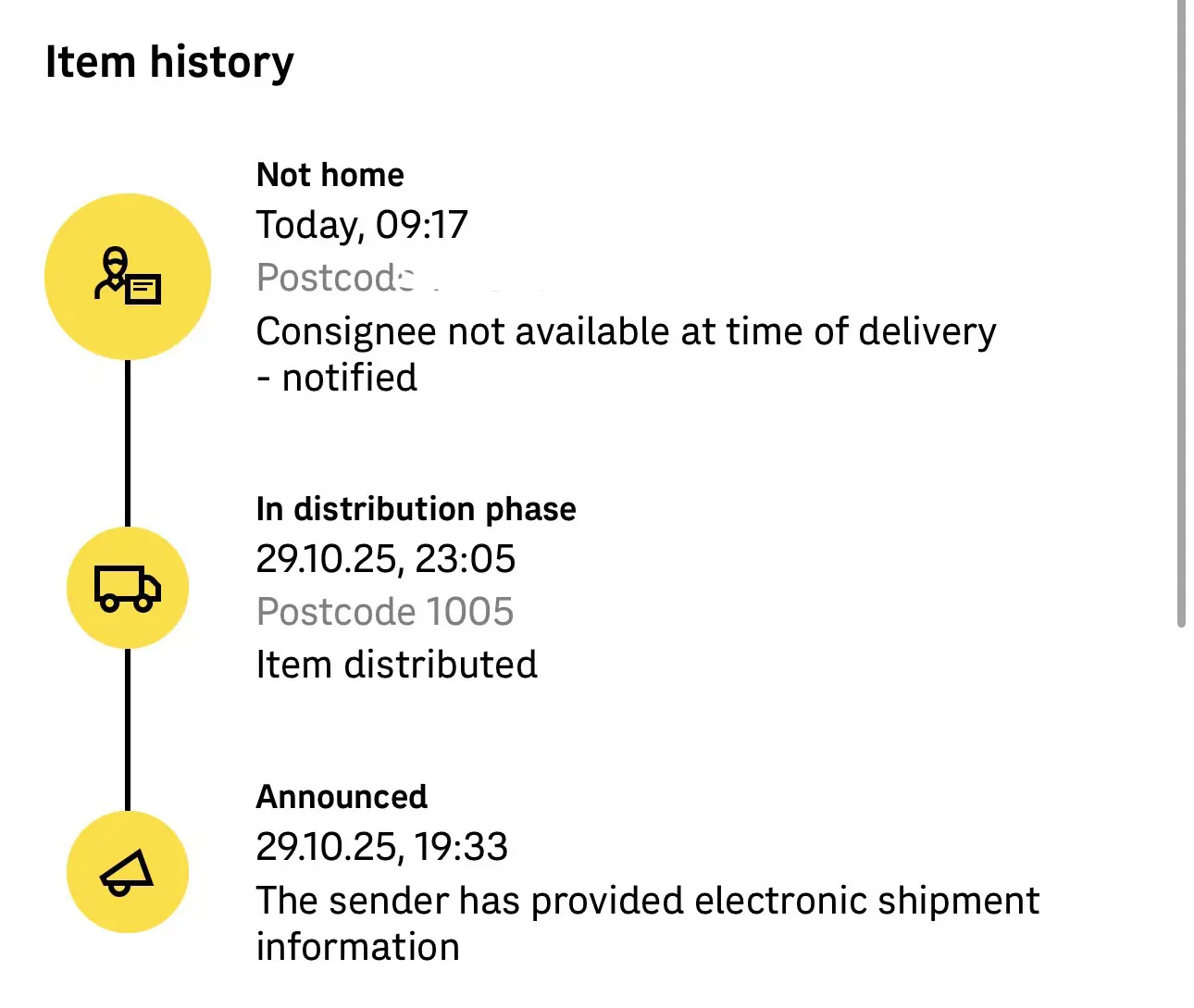 item history in item tracking: not home, today at 09:17. consignee not available at time of delivery - notified