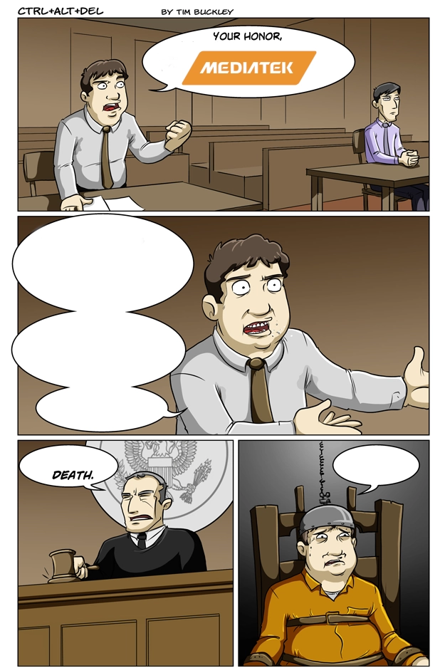 edited comic: "your honor, mediatek"
...
...
...
...
death.