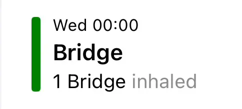 Wed 00:00
Bridge
1 Bridge inhaled