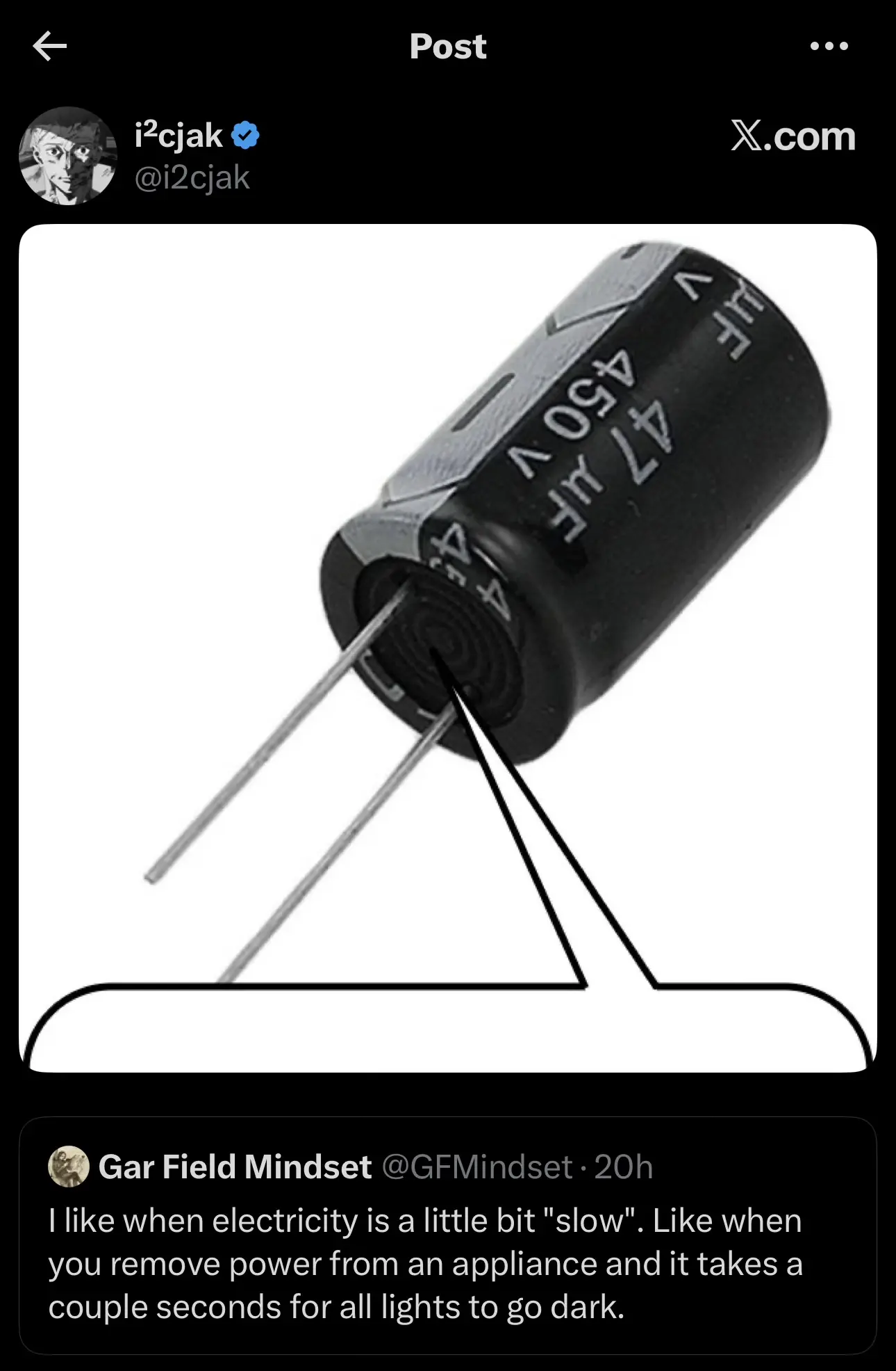 twitter post:

quoting: “I like when electricity is a little bit "slow". Like when you remove power from an appliance and it takes a couple seconds for all lights to go dark.”
the post itself is a capacitor with a speech bubble that makes it say the quote post
